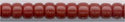 11-0419  Opaque Red Brown  11° Seed bead